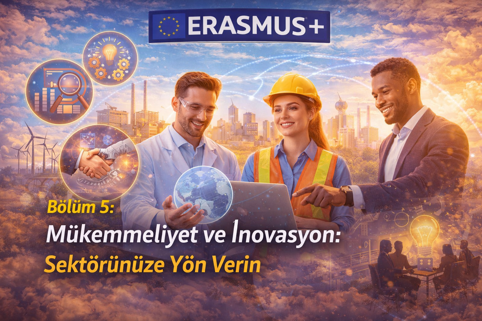 Bölüm 5: Mükemmeliyet ve İnovasyon: Sektörünüze Yön Verin